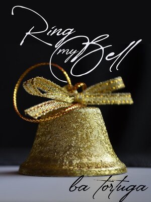 cover image of Ring My Bell